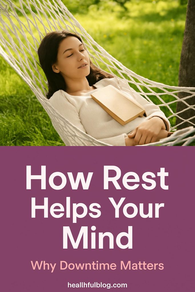 How rest helps your mind